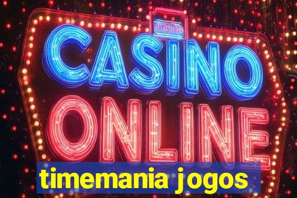 timemania jogos